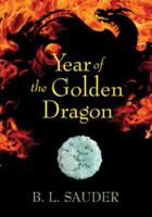 Year of the Golden Dragon 1550504282 Book Cover