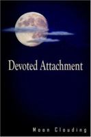 Devoted Attachment 1420812904 Book Cover