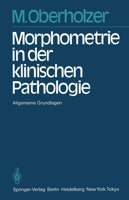 Morphometrie in Der Klinischen Pathologie: Allgemeine Grundlagen 3642691021 Book Cover