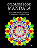 Coloring Book Mandala: Adult Coloring Book Design Stress Relief Book 50 Pages 8.5x11 154279501X Book Cover