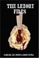 The Lezory Files 0615150144 Book Cover