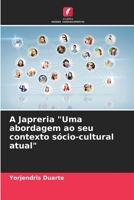 A Japreria "Uma abordagem ao seu contexto sócio-cultural atual" (Portuguese Edition) 6206565572 Book Cover