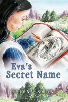Eva's Secret Name 1947239120 Book Cover