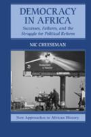 Democracy in Africa: Successes, Failures, and the Struggle for Political Reform 0521138426 Book Cover