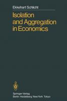 Isolation and Aggregation in Economics 3642703003 Book Cover