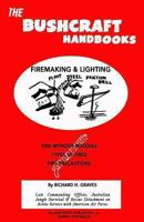 The Bushcraft Handbooks - Firemaking & Lighting 1484842464 Book Cover