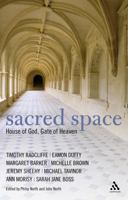 Sacred Space: House of God, Gate of Heaven 0826494773 Book Cover