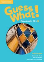 Guess What! Level 6 Class Audio CDs (3) British English 1107545579 Book Cover
