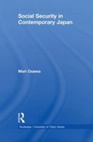 Social Security in Contemporary Japan 0415855519 Book Cover