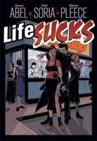 Life Sucks 1596431075 Book Cover
