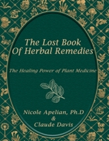 The Lost Book of Herbal Remedies 1732557101 Book Cover