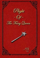 Plight of The Fairy Queen: Story Book Edition (Children's stories to coloring books) B0H6Y3QQ85 Book Cover