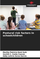 Postural risk factors in schoolchildren 6206675912 Book Cover