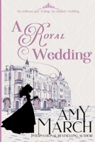 A Royal Wedding: The Royals 3 1099812860 Book Cover