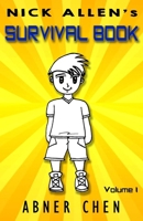 Nick Allen's Survival Book (Volume 1) B087L8DBGF Book Cover