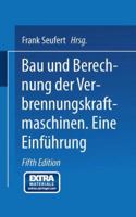Bau Und Berechnung Der Verbrennungskraftmaschinen: Eine Einfuhrung 3662392755 Book Cover
