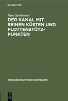 Der Kanal Mit Seinen Küsten Und Flottenstützpunkten 3112444795 Book Cover
