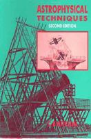 Astrophysical Techniques 0750301384 Book Cover