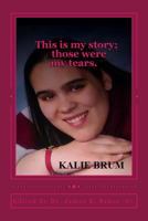 This is my story; those were my tears. 1497378001 Book Cover