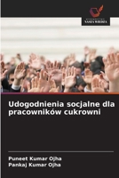 Udogodnienia socjalne dla pracowników cukrowni (Polish Edition) 6202370025 Book Cover