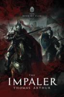 The Impaler (The Book of Vlad 1) 0991480465 Book Cover