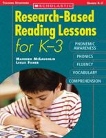 Research-Based Reading Lessons for K-3: Phonemic Awareness, Phonic S, Fluency, Vocabulary and Comprehension 0439754623 Book Cover