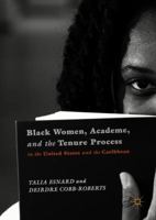 Black Women, Academe, and the Tenure Process in the United States and the Caribbean 3319896857 Book Cover