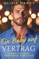 Ein Baby auf Vertrag: Vernunfteltern mit... überraschender Chemie! (Manhattan Liebesgeschichten) (German Edition) B0FKZTXQTK Book Cover