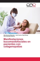 Manifestaciones bucomaxilofaciales en pacientes con colagenopatías 6200407231 Book Cover