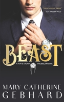 Beast: The Beginning 1692123238 Book Cover