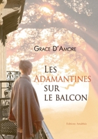 Les adamantines sur le balcon 2310015180 Book Cover