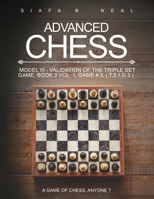 Advanced Chess: A Game of Chess, Anyone? B0FMTCJCS1 Book Cover
