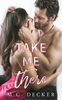 Take Me There 1790315638 Book Cover