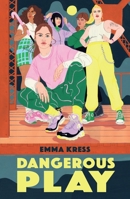Dangerous Play 1250833205 Book Cover