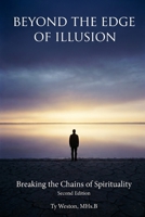 Beyond the Edge of Illusion: Breaking the Chains of Spirituality B0H3GSGHW1 Book Cover