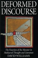Deformed Discourse: The Function of the Monster in Mediaeval Thought and Literature 0859896501 Book Cover