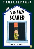 I'm Still Scared: A 26 Fairmount Avenue Book (26 Fairmont Avenue)