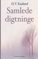 Samlede digtninge 8726099586 Book Cover