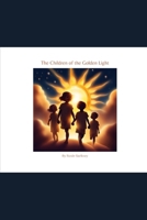 The Children of the Golden Light B0CQ5J2CTV Book Cover