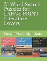 75 Word Search Puzzles for LARGE PRINT Literature Lovers 1709457635 Book Cover