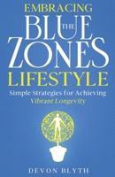Embracing the Blue Zones Lifestyle B0HHTKX1SN Book Cover