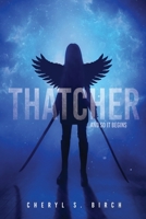 Thatcher: ...and so it begins 1662851340 Book Cover