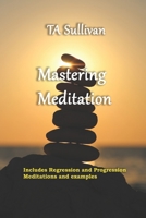 Mastering Meditation 1393932495 Book Cover