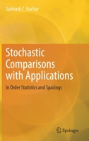 Stochastic Comparisons with Applications: In Order Statistics and Spacings 3031121031 Book Cover