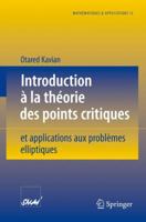 Introduction à La Théorie Des Points Critiques: Et Applications Aux Problèmes Elliptiques (Mathématiques Et Applications) 3540596194 Book Cover