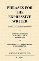 Phrases for the Expressive Writer 1479366234 Book Cover