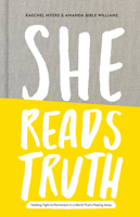 She Reads Truth: Holding Tight to Permanent in a World That's Passing Away 1433688980 Book Cover