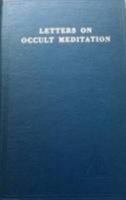 Letters on Occult Meditation 0853301115 Book Cover
