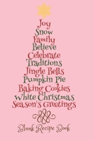 Blank Recipe Book: Christmas  Recipe Journal/ Create your own recipes/ Holiday Recipe Book/ Blank Recipe Book 1672739632 Book Cover