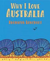 Why I Love Australia 1760125121 Book Cover